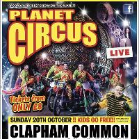 Planet Circus - The Wow Factor!!! London, Clapham Common!