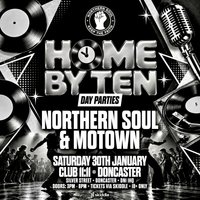 Home By Ten: Northern Soul & Motown Day Party