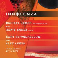 Innocenza pres. Michael James & Annie Errez at The Tivoli Nightclub