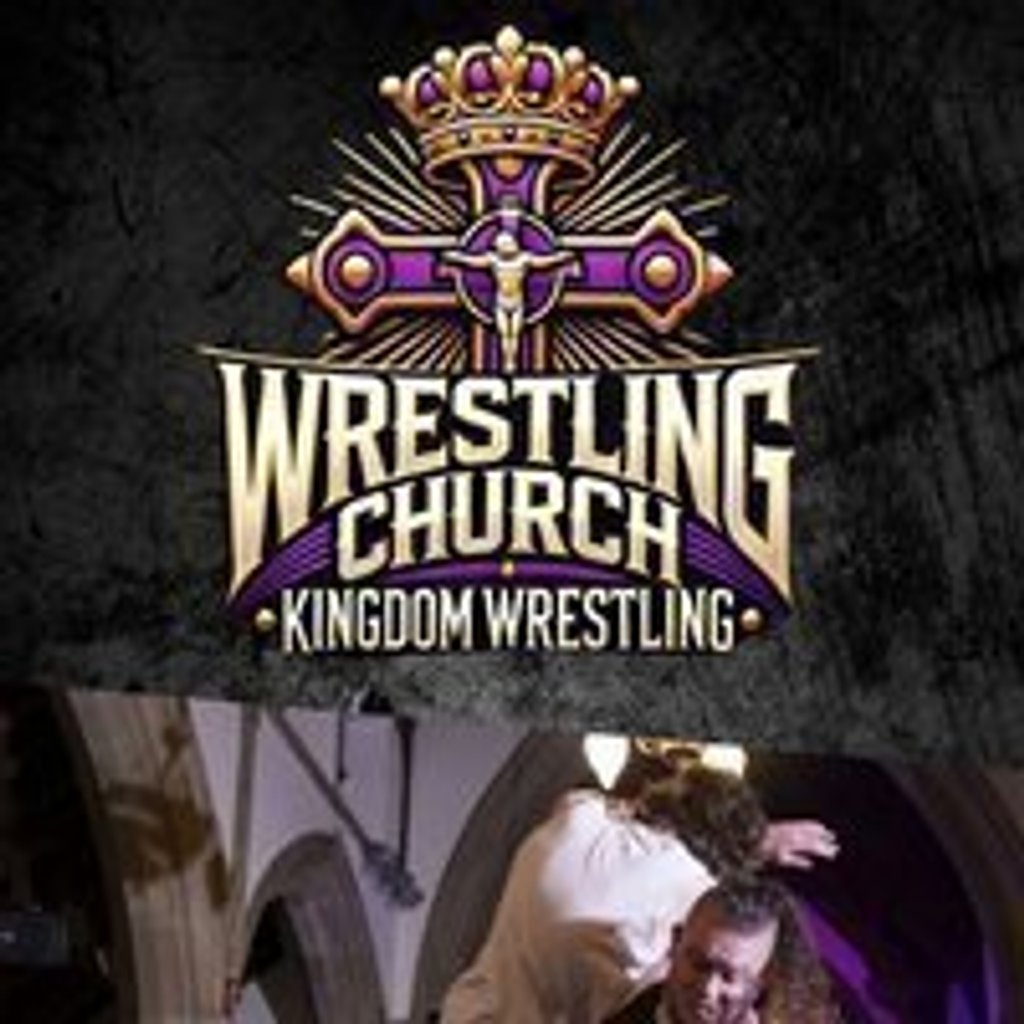 Kingdom Wrestling presents Wrestling Church