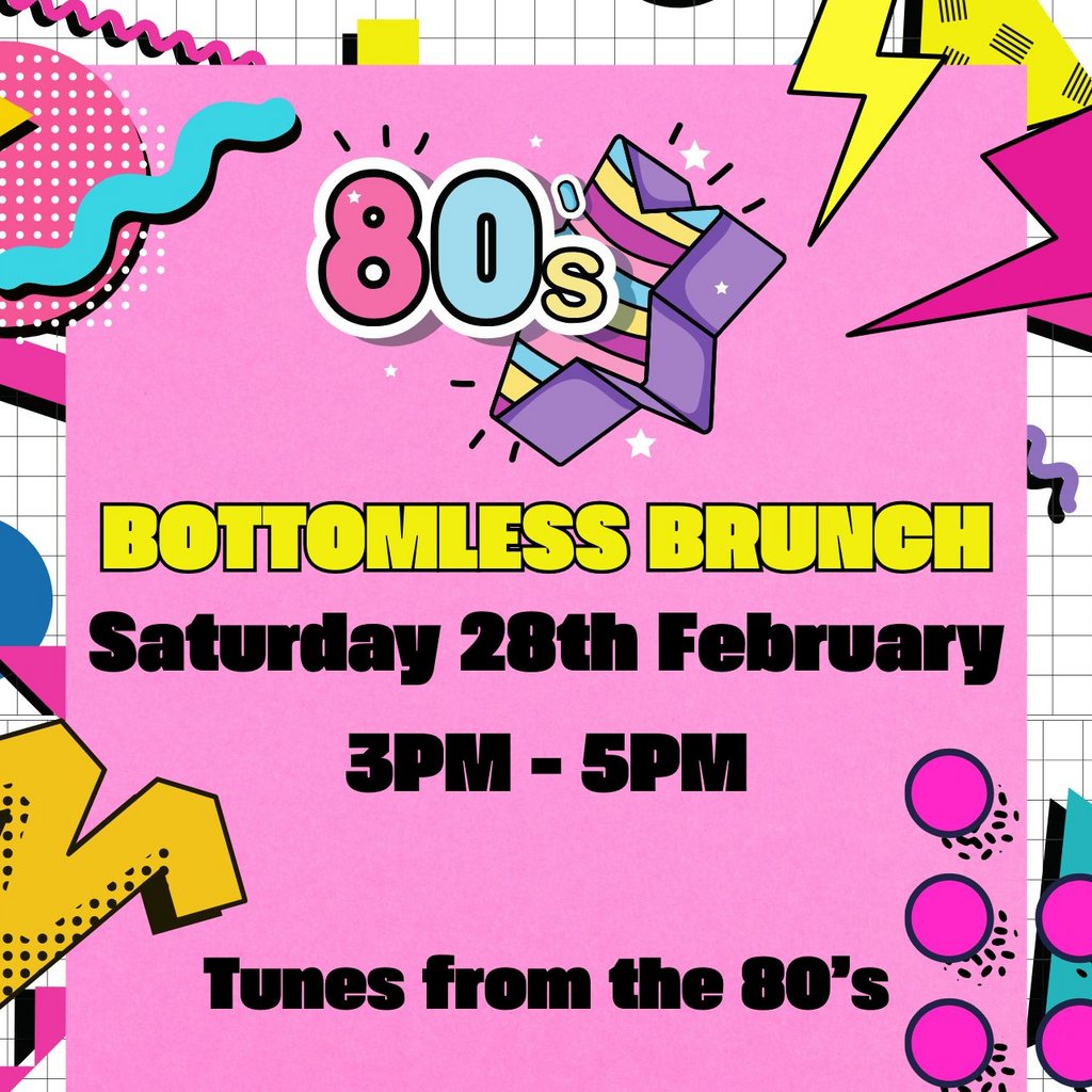 80's Bottomless Brunch !