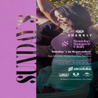 Sunday Supper Club Day Parties at Shankly Hotel