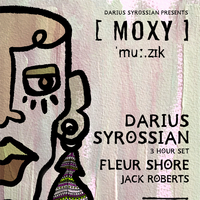 Moxy Muzik W/ Darius Syrossian (3 hour Set) Moxy Muzik W/ Darius Syrossian (3 hour Set)