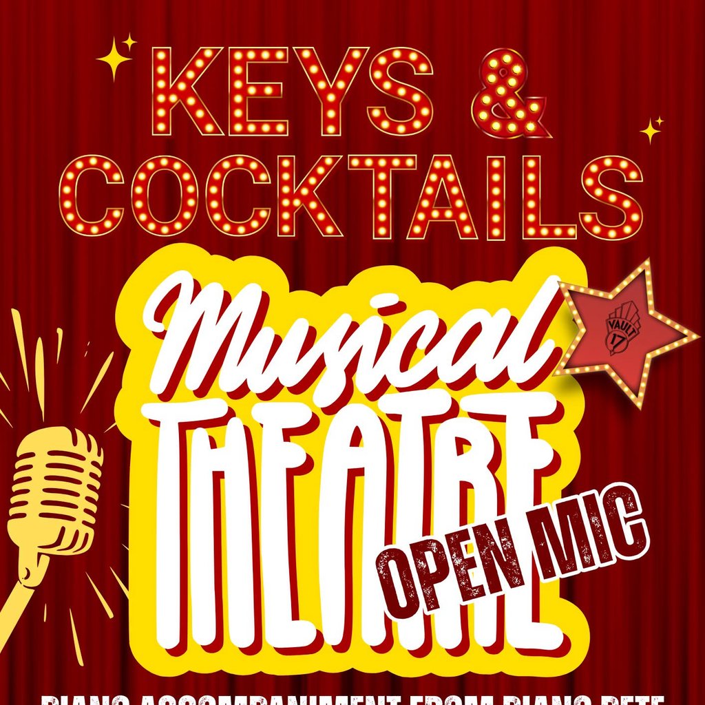 Keys & Cocktails: Musical Theatre Open Mic - FREE at Vault 17, Chesham