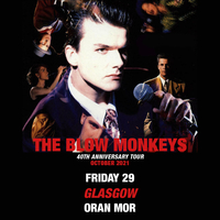 The Blow Monkeys 40th Anniversary Tour at Oran Mor