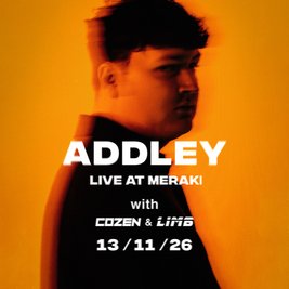 Addley - Live at Meraki (With COZEN & Limb)