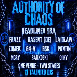 BRA Events Presents: Authority of Chaos