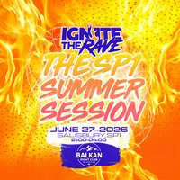 Ignite the Rave Event 2: The SP1 Summer Session