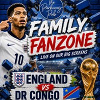 England V Dr Congo Family Fanzone at The Parkway Sports Bar, Lounge And Function Suite