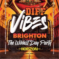 Diff Vibes - BRIGHTON (DAY PARTY) at horizon club