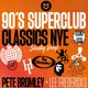 Pete Bromley's 90's Superclub Classics NYE Special 2025 Event Title Pic
