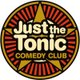 Just The Tonic Comedy Night Event Title Pic