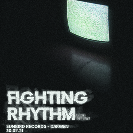 Fighting Rhythm presents