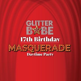 Glitterbabe 17th birthday masquerade daytime party