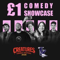 £1 Comedy Showcase || Creatures Comedy Festival at The Rat And Pigeon