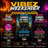 Summer Of Vibez: VIBEZ WEEKENDER