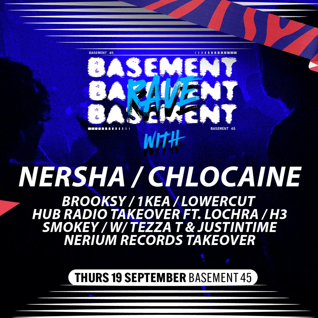 Basement Rave w/ Nersha & Chlocaine! at Basement 45 Bristol | 19 ...