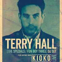 Terry Hall (DJ Set) with Kioko Live