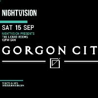 Nightvision presents Gorgon City