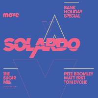 The Move Bank Holiday Special with Solardo at The Sugarmill
