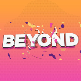BEYOND