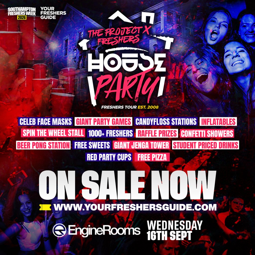 The Project X Freshers House Party @ EngineRooms Southampton at EngineRooms, Southampton