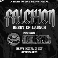 Falchion EP Launch w/ Blue Creek &amp; High Ryder