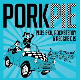 PorkPie Ska Band Live plus SKA, Rocksteady & Reggae DJs