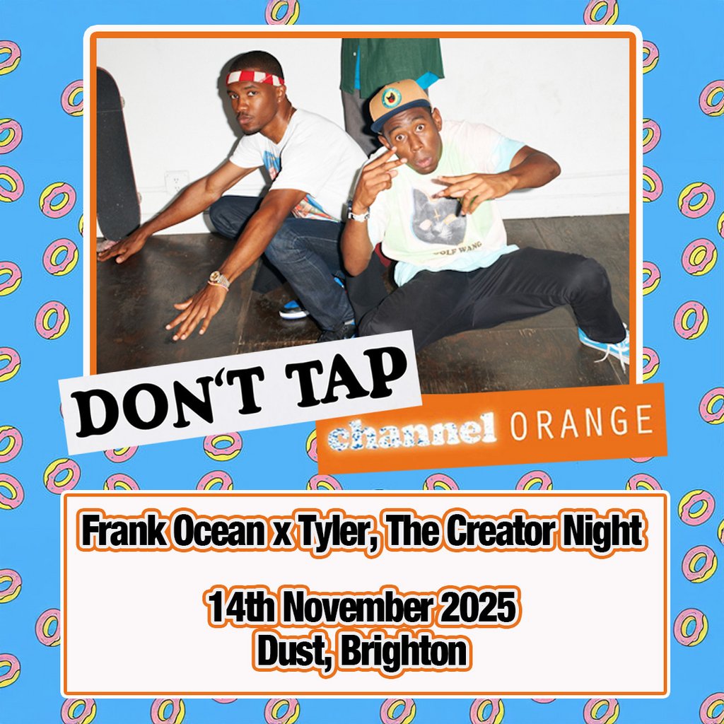 Tickets: DONT TAP Channel Orange: Frank Ocean x Tyler, The