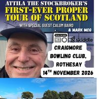 Attilla the Stockbroker w/ Calum Baird &amp; Mark McG