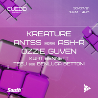 Cuebd Presents - Kreature, Antss, Ozzie Guven at South