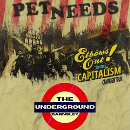 PET NEEDS Live at The Underground Barnsley