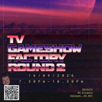 TV Game Show Factory - Round 2 at Drygate