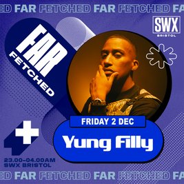 FARFETCHED Presents YUNG FILLY