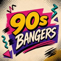 90s Bangers