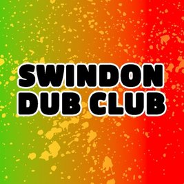 Swindon Dub Club #007 - REAL ROOTS SOUND SYSTEM