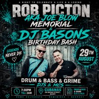 Joe blow aka rob picton memorial & dj bason birthday bash