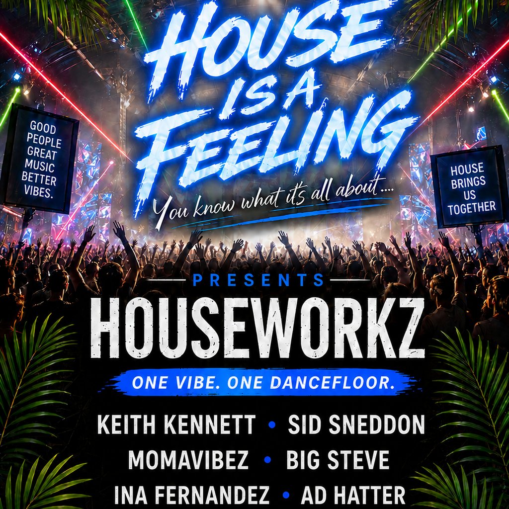 House is a Feeling presents Houseworkz