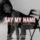 Say my name Event Title Pic