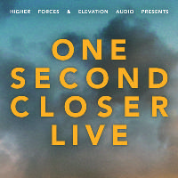 One Second Closer Live One Second Closer Live