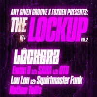 Any Given Groove X FOXDEN PRES.THE LOCKUP VOL.2 at Doppler Studio