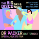 The Big Disco: Day & Night Terrace Party with Dr Packer Event Title Pic