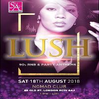 Lush 90s RnB & Party Anthems