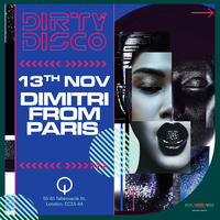 Dirty Disco Presents Dimitri From Paris at Q Shoreditch at Q Shoreditch