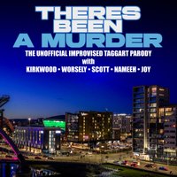Theres Been A Murder at Blackfriars Basement