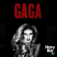 Lady Gaga Party with Live Tribute @ Navy Bar, Liverpool at Navy Bar 2.1