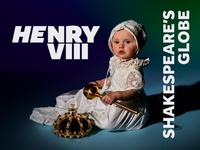 Henry Viii at Shakespeare's Globe