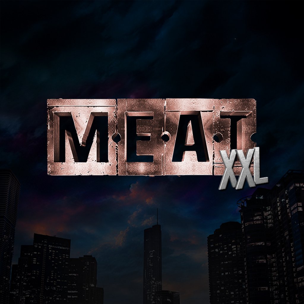 Meat XXL LDN feat The Contact Room XXL PLAYZONE