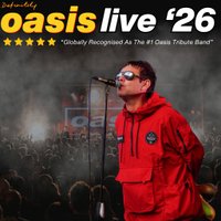 Definitely Oasis - Newport at The Corn Exchange Newport