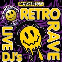 Retro Rave Reunion Yorkshire